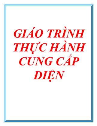 Giáo trình Thực hành cung cấp điện - Trần Thanh Ngọc