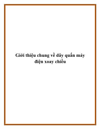 Giới thiệu chung về dây quấn máy điện xoay chiều