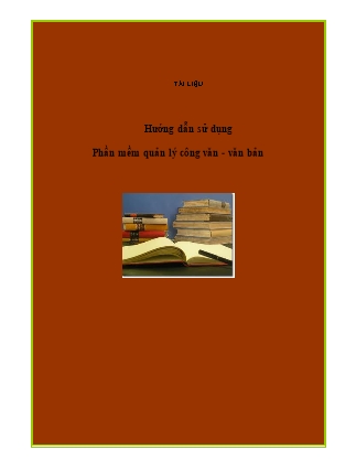 Hướng dẫn sử dụng phần mềm quản lý công văn - Văn bản