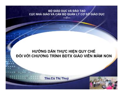 Hướng dẫn thực hiện quy chế đối với chương trình bồi dưỡng thường xuyên giáo viên mầm non - Cù Thị Thủy