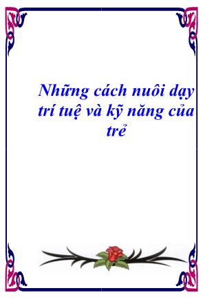 Những cách nuôi dạy trí tuệ và kỹ năng của trẻ