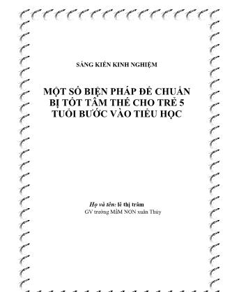 Sáng kiến kinh nghiệm Một số biện pháp để chuẩn bị tốt tâm thế cho trẻ 5 tuổi bước vào tiểu học - Lê Thị Trâm