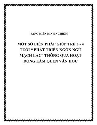 Sáng kiến kinh nghiệm Một số biện pháp giúp trẻ 3 - 4 tuổi “Phát triển ngôn ngữ mạch lạc” thông qua hoạt động làm quen văn học