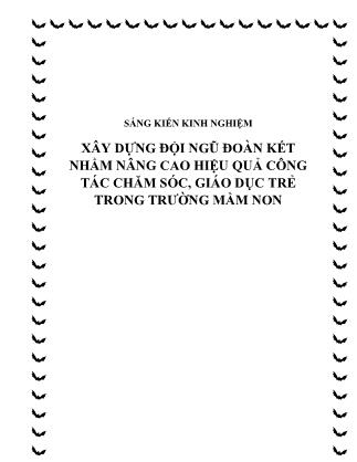 Sáng kiến kinh nghiệm Xây dựng đội ngũ đoàn kết nhằm nâng cao hiệu quả công tác chăm sóc, giáo dục trẻ trong trường mầm non