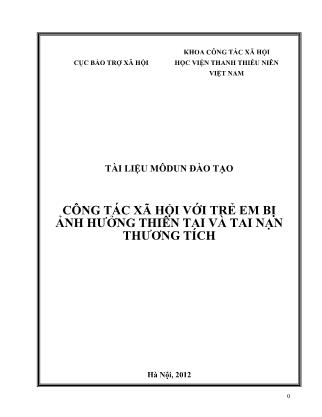 Tài liệu Công tác xã hội với trẻ em bị ảnh hưởng thiên tai và tai nạn thương tích