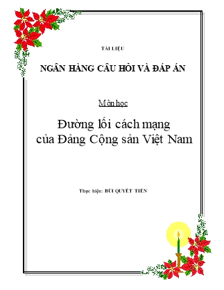 Tài liệu ngâng hàng câu hỏi và đáp án môn Đường lối cách mạng của Đảng Cộng sản Việt Nam