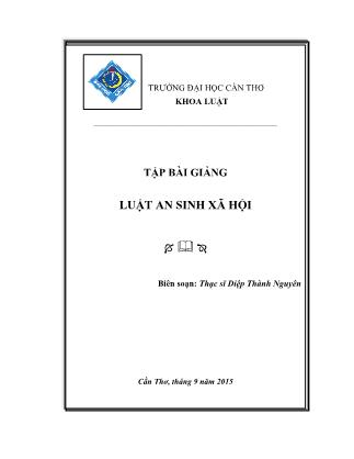 Tập bài giảng Luật an sinh xã hội - Diệp Thành Nguyên