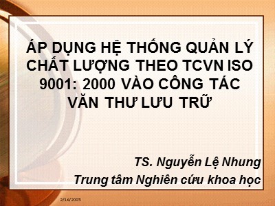 Bài giảng Áp dụng hệ thống quản lý chất lượng theo TCVN ISO 9001: 2000 vào công tác văn thư lưu trữ