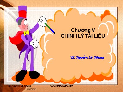 Bài giảng Chỉnh lý tài liệu - Nguyễn Lệ Nhung