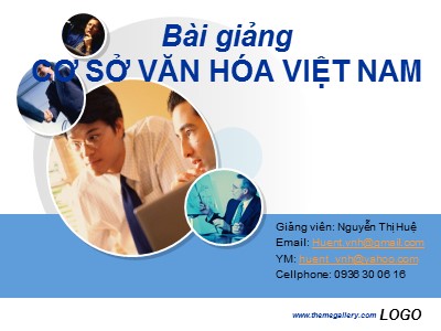 Bài giảng Cơ sở văn hóa Việt Nam - Nguyễn Thị Huệ