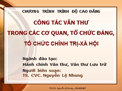 Bài giảng Công tác văn thư trong các cơ quan, tổ chức Đảng, tổ chức Chính trị-Xã hội