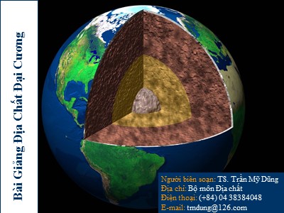 Bài giảng Địa chất đại cương - Chương 1: Những hiểu biết về trái đất và chuyên ngành địa chất học
