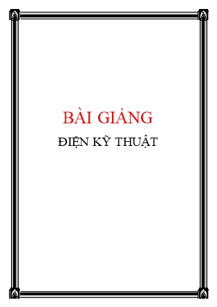 Bài giảng Điện kỹ thuật