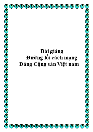 Bài giảng Đường lối cách mạng Đảng Cộng sản Việt nam