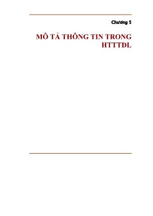 Bài giảng Hệ thống thông tin địa lý (GIS) - Chương 5: Mô tả thông thin trong hệ thống thông tin địa lý