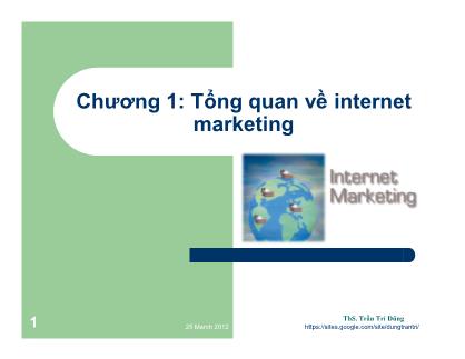 Bài giảng Internet marketing - Chương 1: Tổng quan về internet marketing