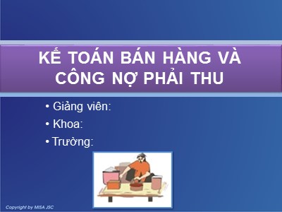 Bài giảng Kế toán tài chính doanh nghiệp 2 - Kế toán bán hàng và công nợ phải thu