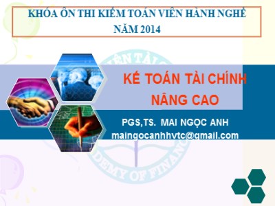 Bài giảng Kế toán tài chính nâng cao - Mai Ngọc Anh