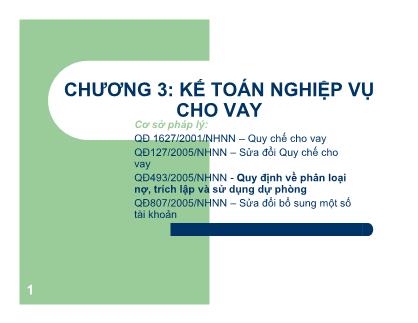 Bài giảng Kế toán thương mại - Chương 3: Kế toán nghiệp vụ cho vay - Lê Việt Thủy
