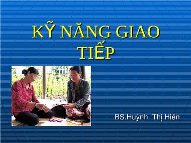 Bài giảng Kỹ năng giao tiếp - Huỵnh Thị Hiên