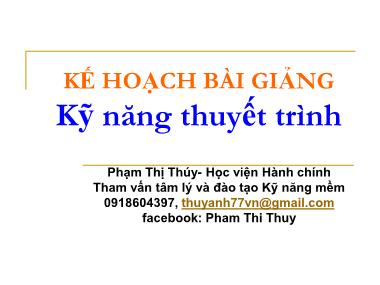Bài giảng Kỹ năng thuyết trình - Phạm Thị Thúy