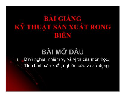 Bài giảng Kỹ thuật sản xuất rong biển