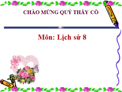 Bài giảng Lịch sử Lớp 8 - Tiết 43: Bài tập lịch sử