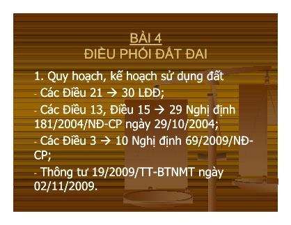 Bài giảng Luật đất đai - Bài 4: Điều phối đất đai - Đặng Anh Quân