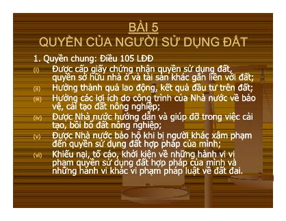 Bài giảng Luật đất đai - Bài 5 đến 6 - Đặng Anh Quân