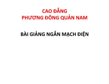 Bài giảng Ngắn mạch điện - Chương 2: Các chỉ dẫn tính toán ngắn mạch