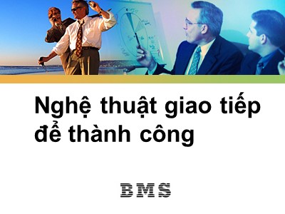 Bài giảng Nghệ thuật giao tiếp để thành công