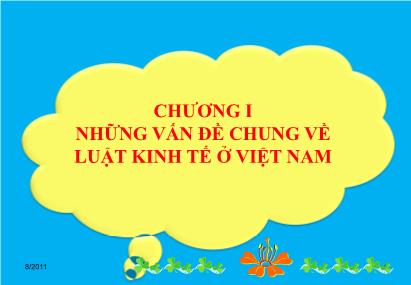 Bài giảng Những vấn đề chung về luật kinh tế ở Việt Nam