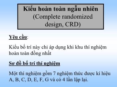 Bài giảng Phương pháp nghiên cứu cây trồng - Kiểm hoàn toàn ngẫu nhiên (Complete randomized design, CRD)