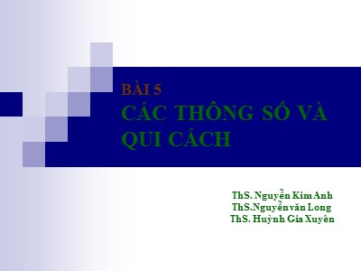 Bài giảng Quản trị dịch vụ - Bài 5: Các thông số và quy cách - Nguyễn Kim Anh