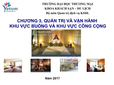 Bài giảng Quản trị dịch vụ khách sạn du lịch - Quản trị và vận hành khu vực buồng và khu vực công cộng