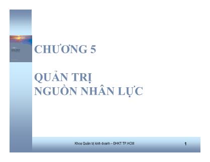 Bài giảng Quản trị học - Chương 5: Quản trị nguồn nhân lực - Trần Đăng Khoa