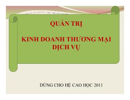 Bài giảng Quản trị kinh doanh thương mại dịch vụ