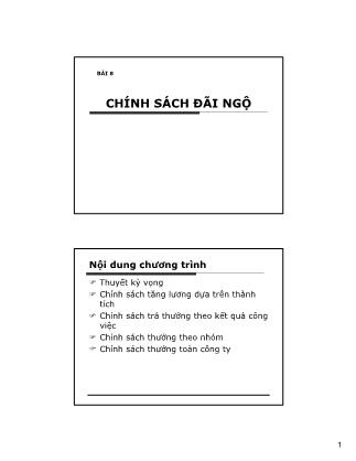 Bài giảng Quản trị nhân sự - Bài 8: Chính sách đãi ngộ