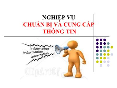 Bài giảng Quản trị văn phòng - Nghiệp vụ chuẩn bị và cung cấp thông tin