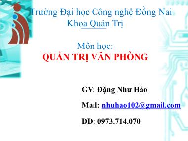 Bài giảng Quản trị văn phòng - Tổng quan về văn phòng - Đặng Như Hảo