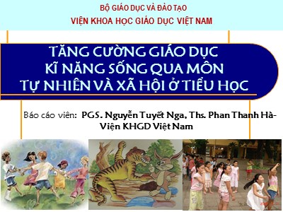 Bài giảng Tăng cường giáo dục kĩ năng sống qua môn Tự nhiên và xã hội ở Tiểu học