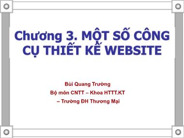 Bài giảng Thiết kế và triển khai Website - Chương 3: Một số công cụ thiết kế Website