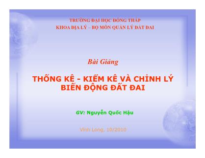 Bài giảng Thống kê - Kiểm kê và chỉnh lý biến động đất đai - Nguyễn Quốc Hậu