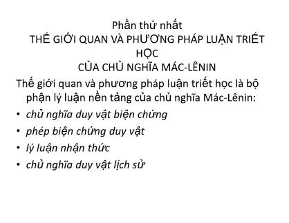 Bài giảng Triết học - Phần 1 - Chương 1: Chủ nghĩa duy vật biện chứng