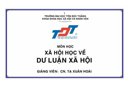 Bài giảng Xã hội học về dư luận xã hội - Tạ Xuân Hoài