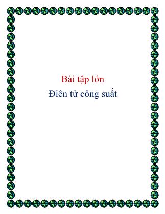 Bài tập lớn Điên tử công suất