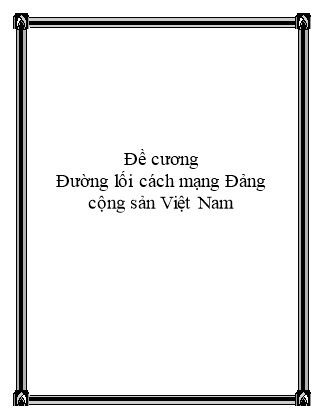 Đề cương môn Đường lối cách mạng Đảng cộng sản Việt Nam