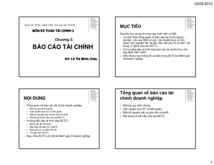 Giáo trình Kế toán tài chính 3 - Chương 3: Báo cáo tài chính - Lê Thị Minh Châu