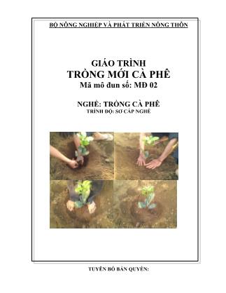 Giáo trình mô đun Trồng mới cà phê - Trồng cà phê