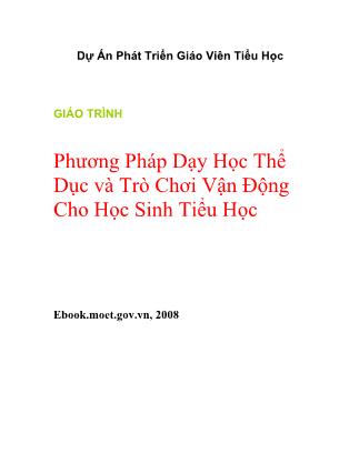 Giáo trình Phương pháp dạy học thể dục và trò chơi vận động cho học sinh tiểu học